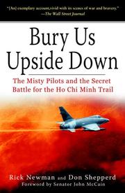 Cover of: Bury Us Upside Down: The Misty Pilots and the Secret Battle for the Ho Chi Minh Trail