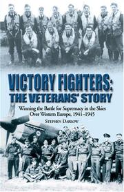 Cover of: VICTORY FIGHTERS: Winning the Battle for Supremacy in the Skies over Western Europe, 1941-1945
