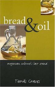 Cover of: Bread and Oil by Tomas Graves        