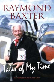 Cover of: Tales of My Time by Raymond Baxter