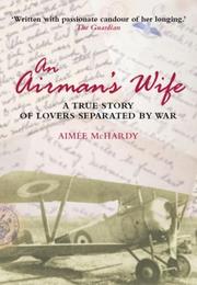 Cover of: AN AIRMAN'S WIFE by Aime'e McHardy