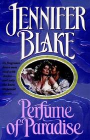 Cover of: Perfume of Paradise by Jennifer Blake