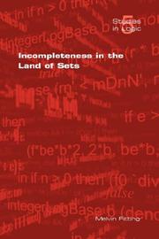 Cover of: Incompleteness in the Land of Sets (Studies in Logic)