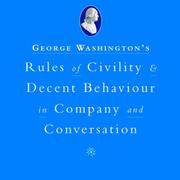 Cover of: George Washington's Rules of Civility and Decent Behaviour by Sarah Hoggett