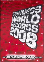 Cover of: Guinness World Records 2008 (Guinness World Records) by Guinness World Records