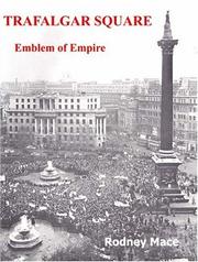 Cover of: Trafalgar Square: Emblem of Empire
