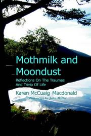 Cover of: Mothmilk and Moondust | Karen McCuaig Macdonald