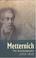 Cover of: Metternich