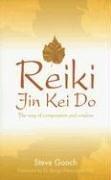 Cover of: Reiki Jin Kei Do: The  Way of Compassion and Wisdom