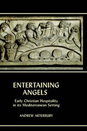 Cover of: Entertaining Angels: Early Christian Hospitality in Its Mediterranean Setting (New Testament Monographs)