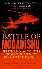 Cover of: The Battle of Mogadishu: Firsthand Accounts from the Men of Task Force Ranger