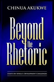 Cover of: Beyond the Rhetoric: Essays in Africa's Development Challenges