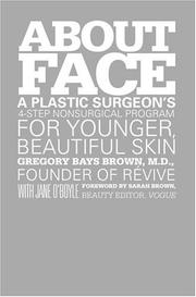Cover of: About face: a plastic surgeon's 4-step nonsurgical program for younger, beautiful skin