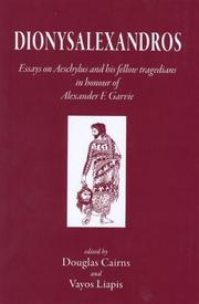 Cover of: Dionysalexandros: Essays on Aeschylus And His Fellow Tragedians in Honour of Alexander F. Garvie