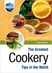 Cover of: The Greatest Cookery Tips in the World (The Greatest Tips in the World)