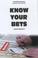 Cover of: Know Your Bets