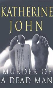 Cover of: Murder of a Dead Man (Trevor Joseph S.) by Katherine John