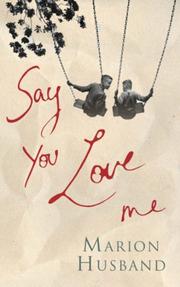 Cover of: Say You Love Me by Marion Husband