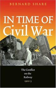 Cover of: In Time of Civil War: The Conflict on the Irish Railways 1922-23