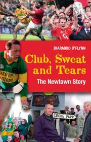 Club, Sweat and Tears by Diarmuid O'flynn