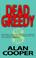 Cover of: Dead Greedy