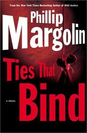 Cover of: Ties that bind | Phillip Margolin