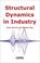 Cover of: Structural Dynamics in Industry