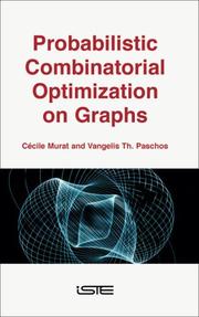 Cover of: Probabilistic Combinatorial Optimization on Graphs