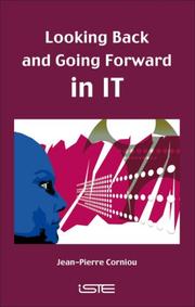 Cover of: Looking Back and Going Forward in IT by Jean-Pierre Corniou