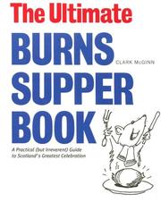 Cover of: The Ultimate Burns Supper Book | Clark McGinn