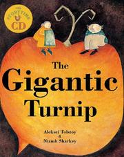 Cover of: The Gigantic Turnip by Alexei Nikolayevich Tolstoy