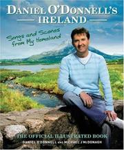 Cover of: Daniel O'Donnell's Ireland: Songs and Scenes from My Homeland