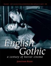 Cover of: English Gothic: A Century of Horror Cinema