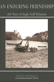 Cover of: An Enduring Friendship: 400 Years of Anglo-Gulf Relations
