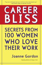 Cover of: Career Bliss: Secrets from 100 Women Who Love Their Work