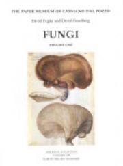 Cover of: Fungi (Paper Museum of Cassiano Dal Pozzo Series B: Natural History) by David Pegler, David Freedberg