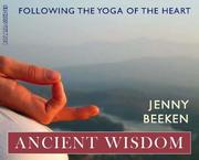 Cover of: Ancient Wisdom:  Following the Yoga of the Heart (Polair Guides)