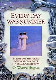 Cover of: Every Day was Summer | Oilver, Wynne Hughes