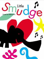 Cover of: Little Smudge by Lionel Le Neouanic