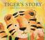 Cover of: Tiger's Story