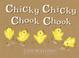 Cover of: Chicky Chicky Chook Chook