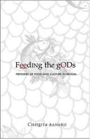 Cover of: Feeding the Gods: Memories of Food and Culture in Bengal