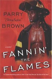 Cover of: Fannin' the flames by Parry Ebonysatin Brown