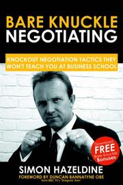 Cover of: Bare Knuckle Negotiating: Knockout Negotiation Tactics They Won't Teach You at Business School