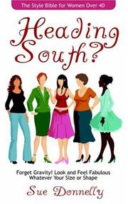 Cover of: Heading South? the Style Bible for Women over 40