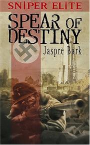 Cover of: The Spear of Destiny (Sniper Elite)