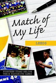 Cover of: Match of My Life - Leeds (Match of My Life)