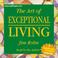 Cover of: The Art of Exceptional Living