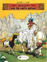 Cover of: Yakari and the White Buffalo (Yakari) by Job