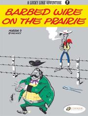 Cover of: A Lucky Luke adventure - Barbed Wire on the Prairie (Lucky Luke Adventure) by Morris